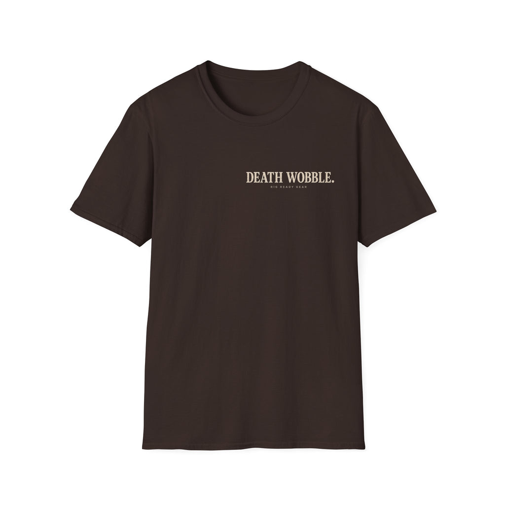DEATH WOBBLE. T-shirt