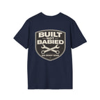 Built Not Babied T-shirt