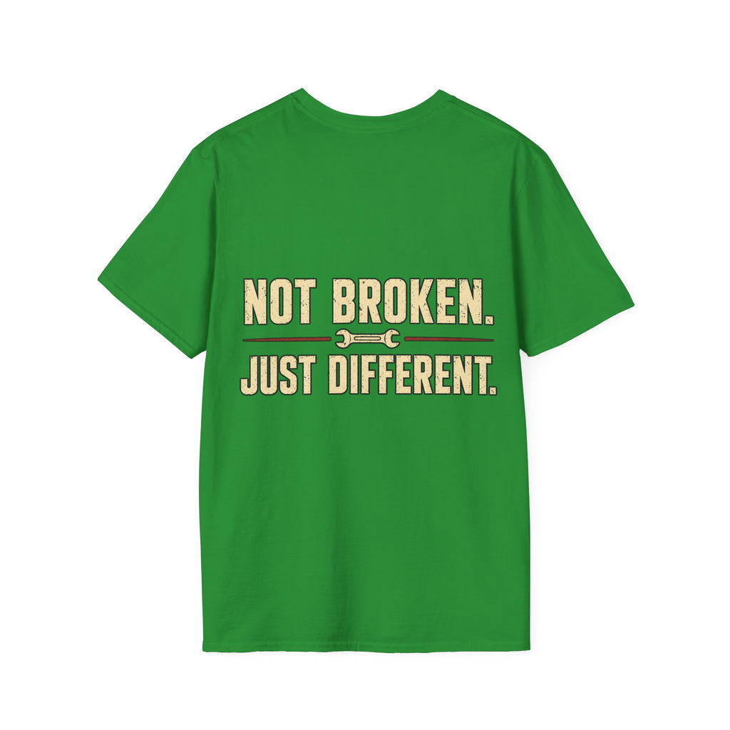 Not Broken. Just Different. — Runs Fine T-Shirt
