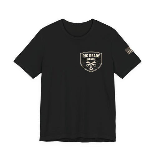 Built Not Babied Tee | Rig Ready Gear Shirt