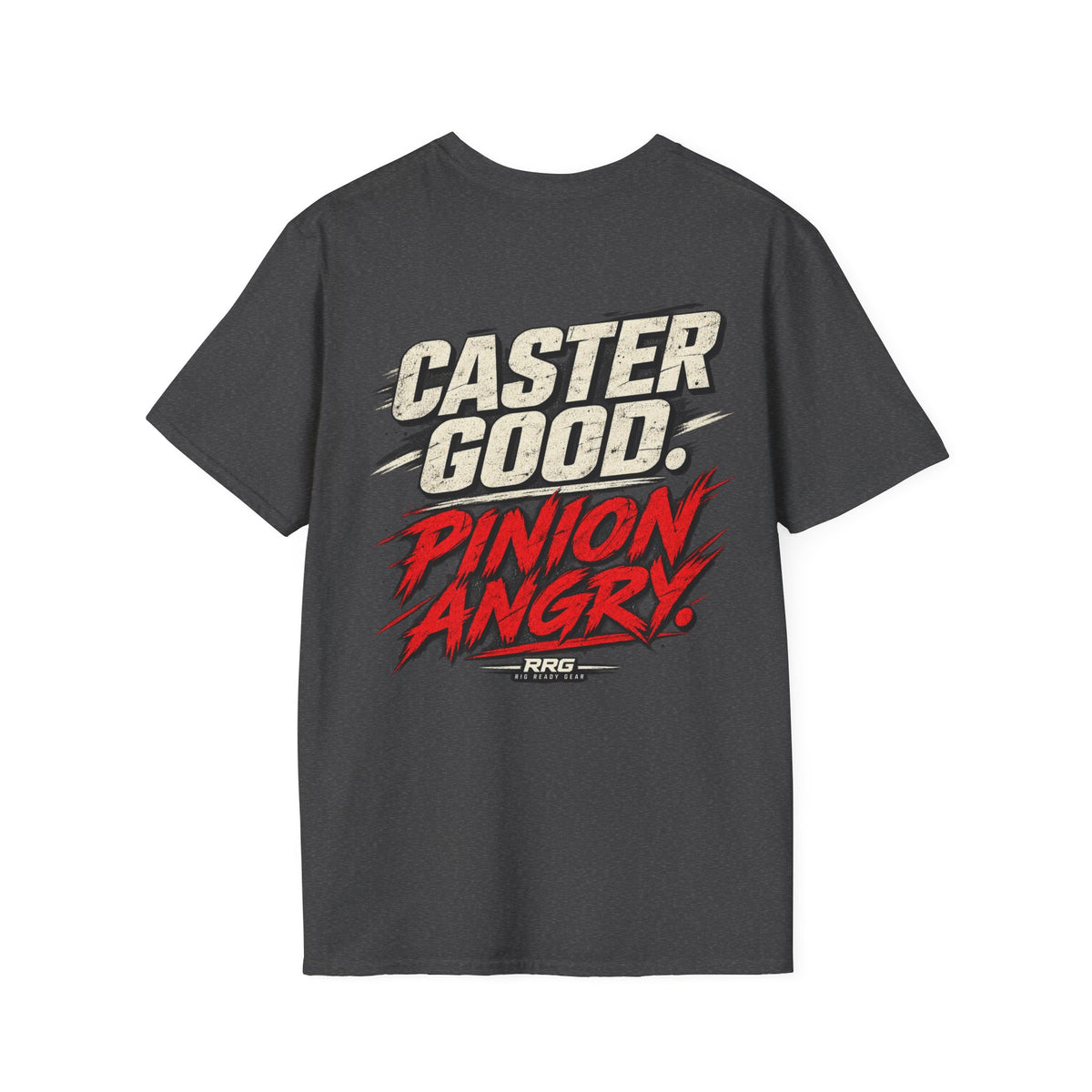 CASTER GOOD. PINION ANGRY. T-shirt