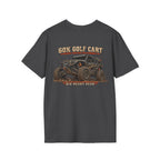 60K Golf Cart — Built & Ridiculous t-shirt