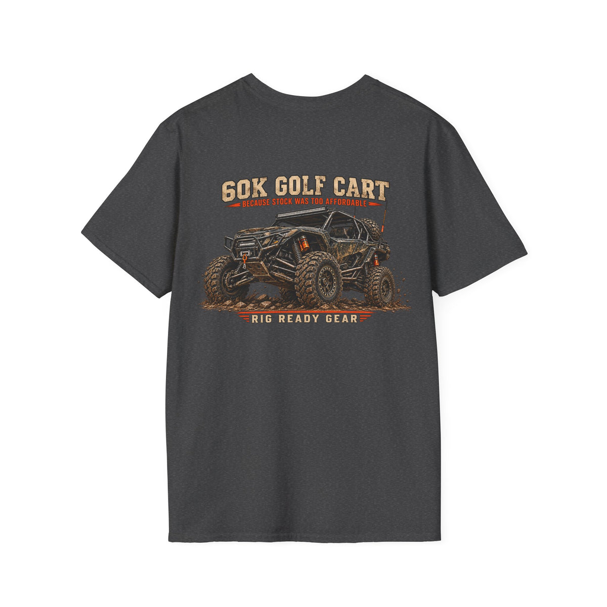 60K Golf Cart — Built & Ridiculous t-shirt