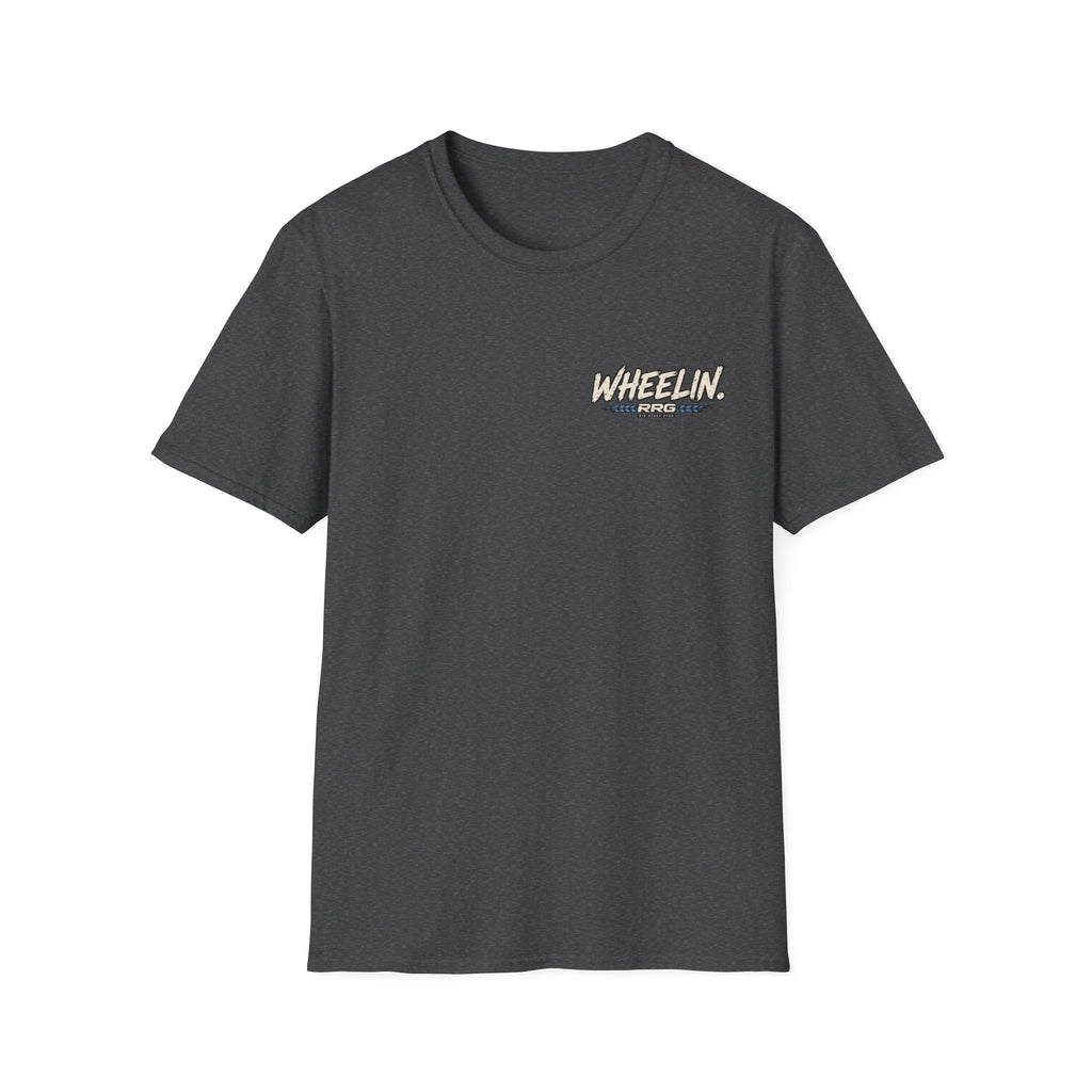 WHEELIN. BECAUSE PRISON IS WORSE. T-shirt