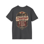 You Expect Me to Go Camping Without My Rooftop Tent? T-shirt
