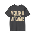 We'll fix it at camp t-shirt