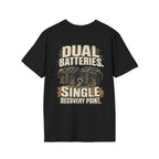 Dual Batteries. Single Recovery Point. T-shirt