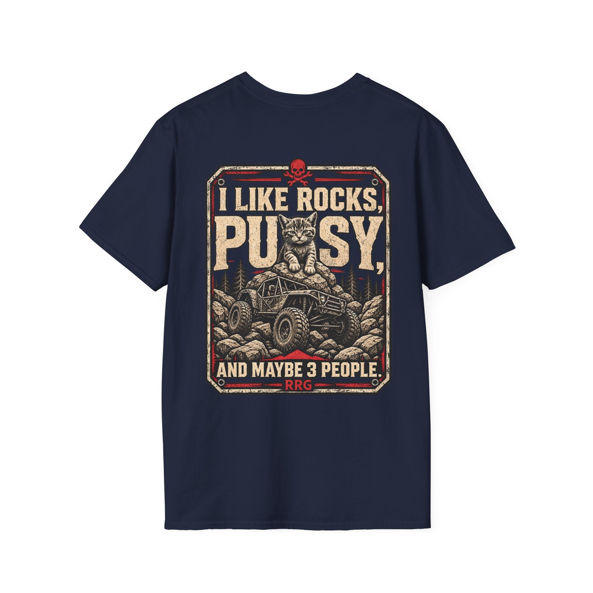 I Like Rocks, Pus*y, and Maybe 3 People T-shirt