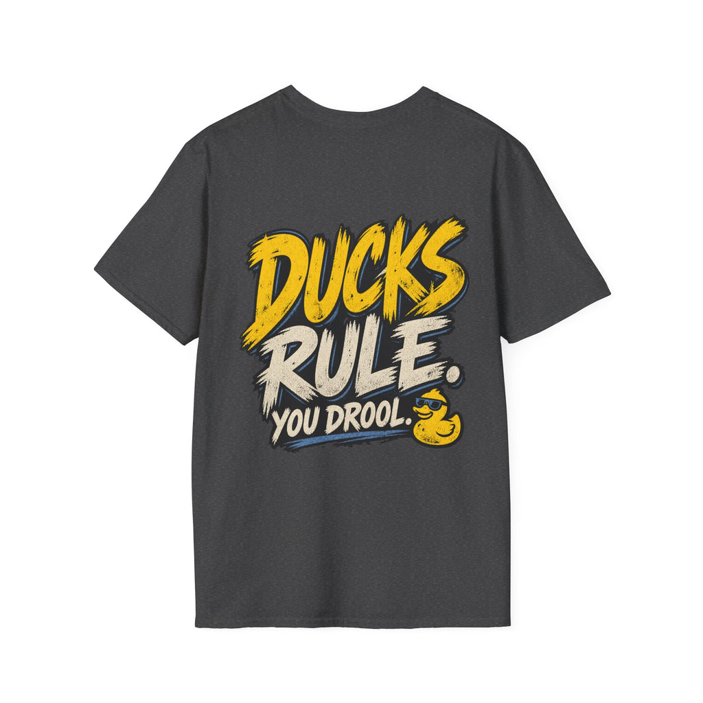 Ducks Rule. You Drool. T-Shirt