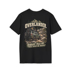 Overlander. Nobody Told Me There Would Be Rocks! T-shirt