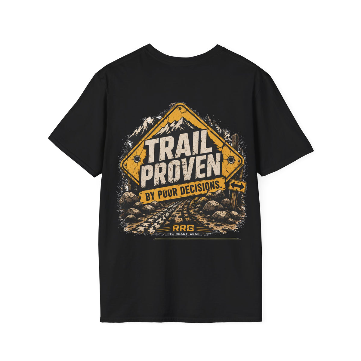 TRAIL PROVEN BY POOR DECISIONS T-shirt