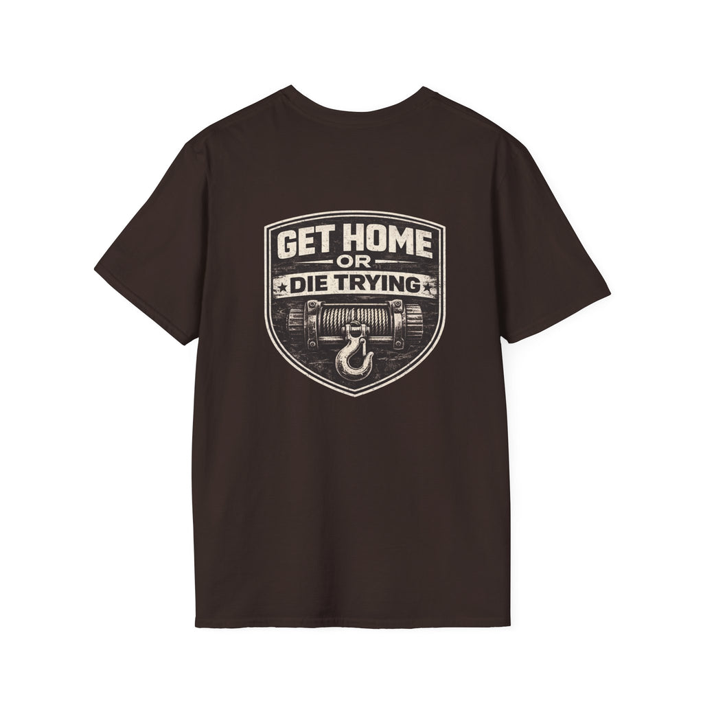 Get Home or Die Trying — Winch Recovery T-Shirt