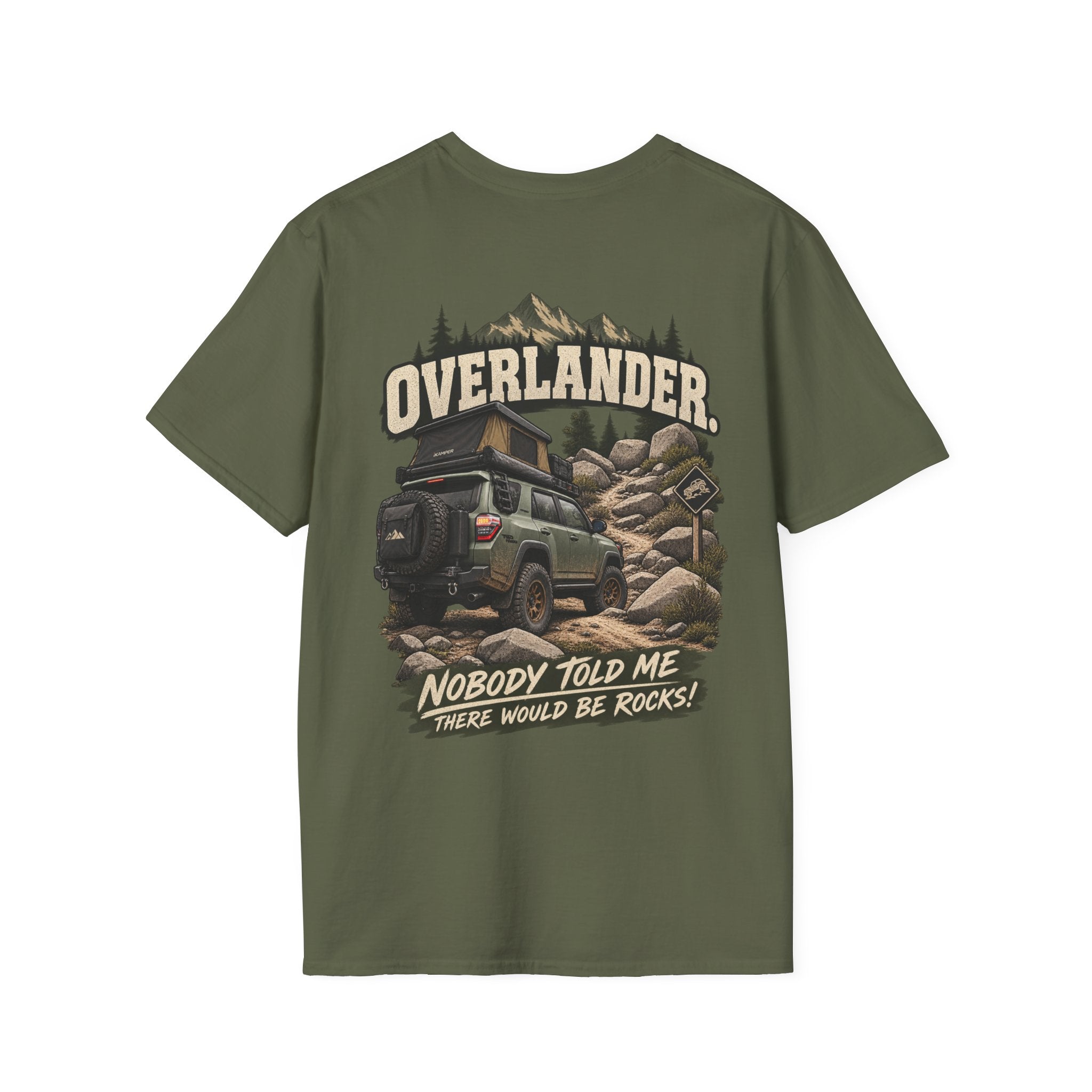Overlander. Nobody Told Me There Would Be Rocks! T-shirt