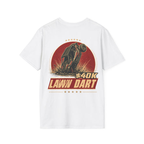 $40K Lawn Dart T-Shirt