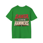Santa, I’ll Be in the Hammers T-Shirt