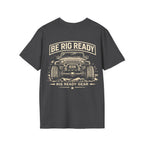 Be Rig Ready T-shirt
