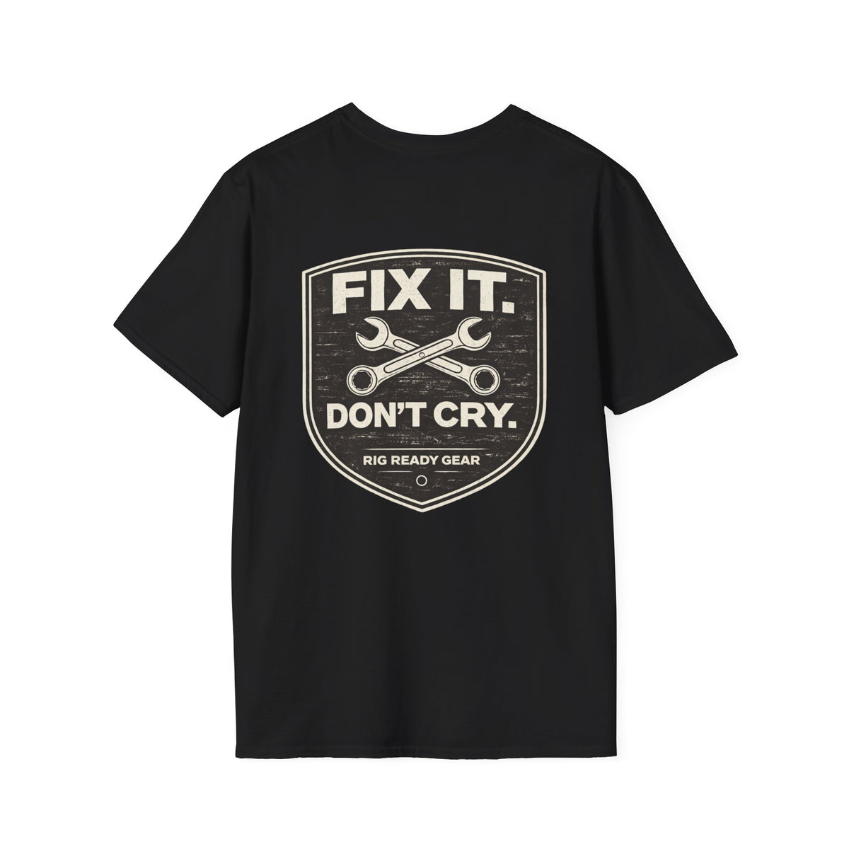 Fix It Don’t Cry Tee | Rig Ready Gear Shirt