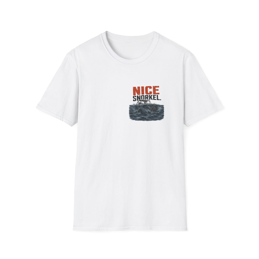 Nice Snorkel T-Shirt — Funny Off-Road Water Crossing Tee