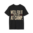 We'll fix it at camp t-shirt