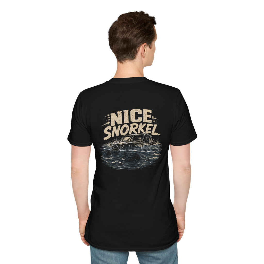 Nice Snorkel T-Shirt — Funny Off-Road Water Crossing Tee