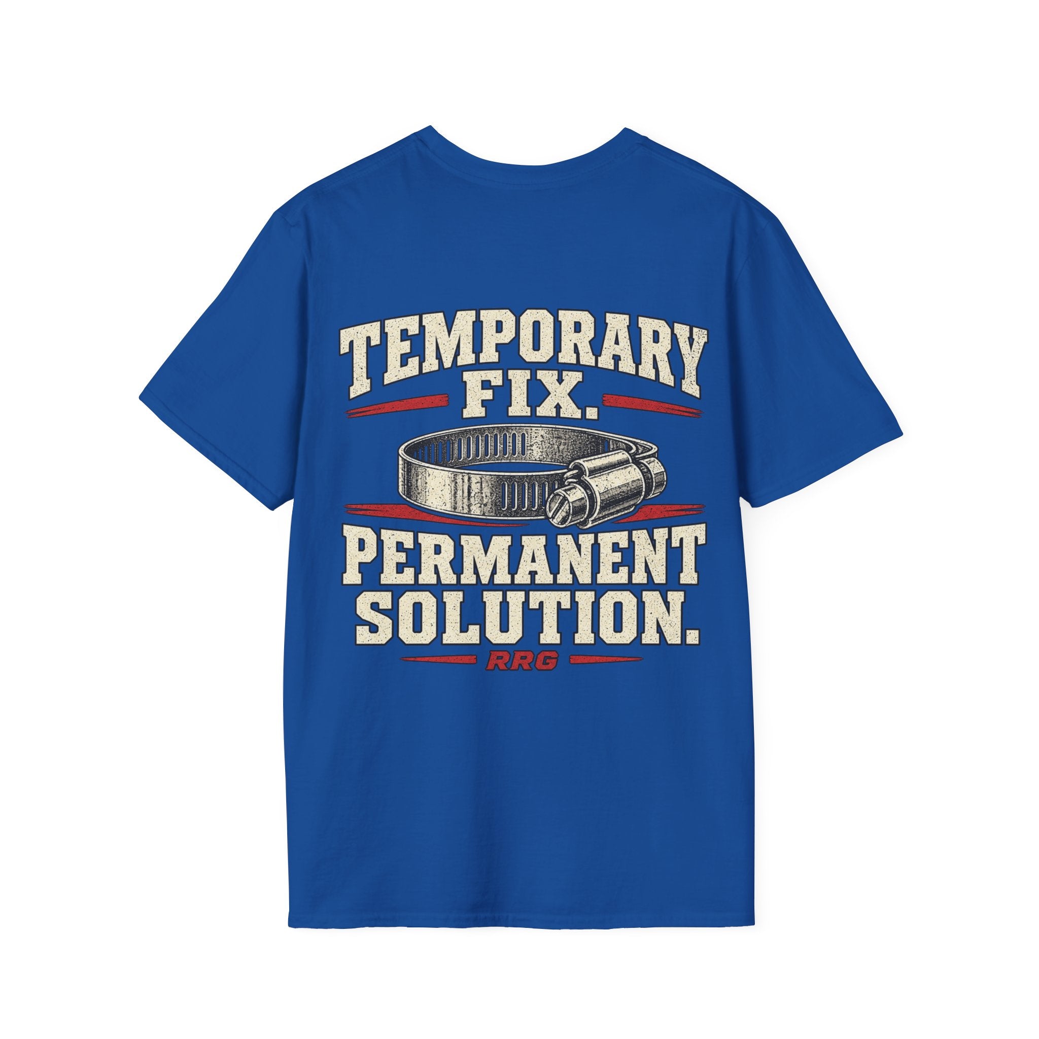 Temporary Fix. Permanent Solution. T-shirt