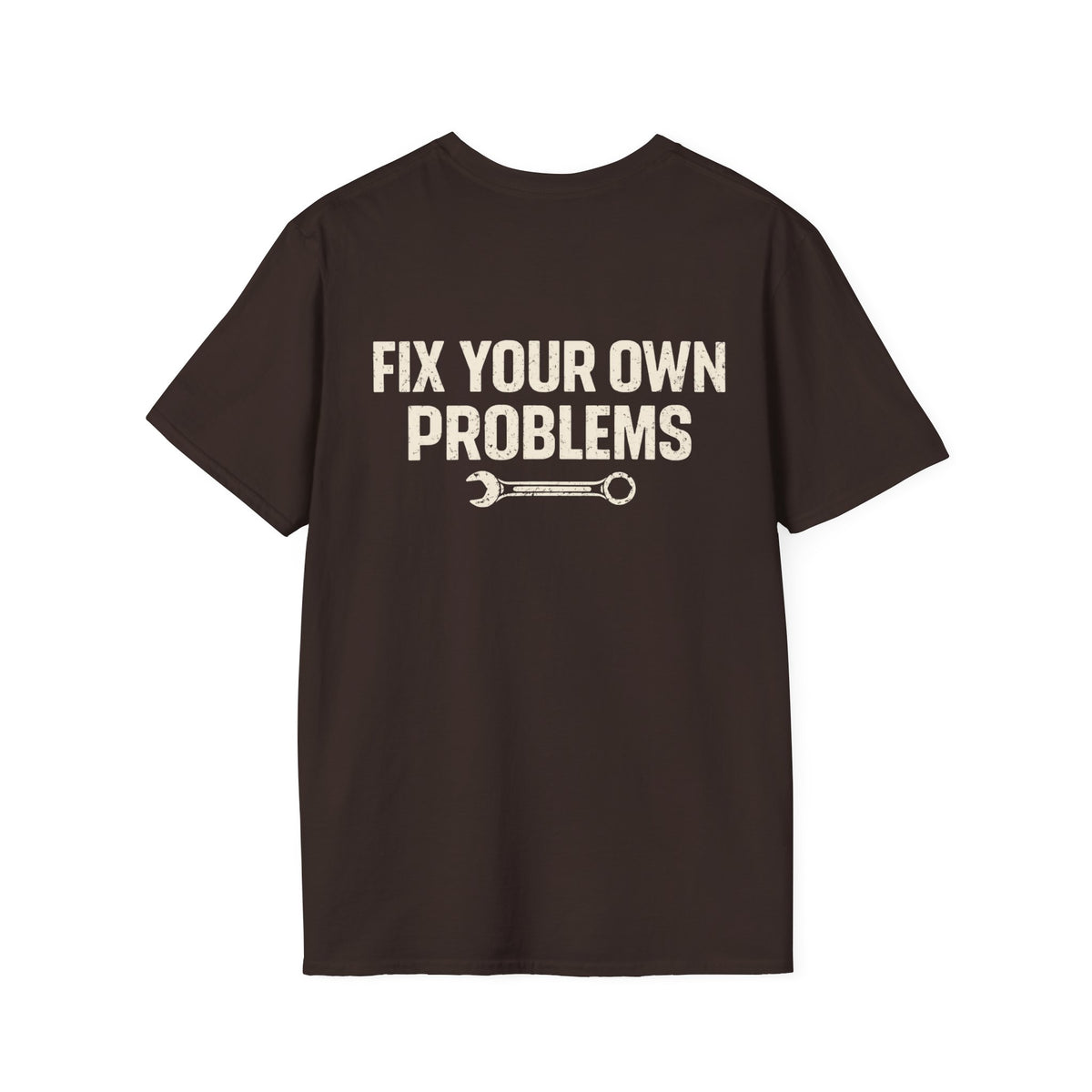 Fix Your Own Problems Tee | Rig Ready Gear Shirt