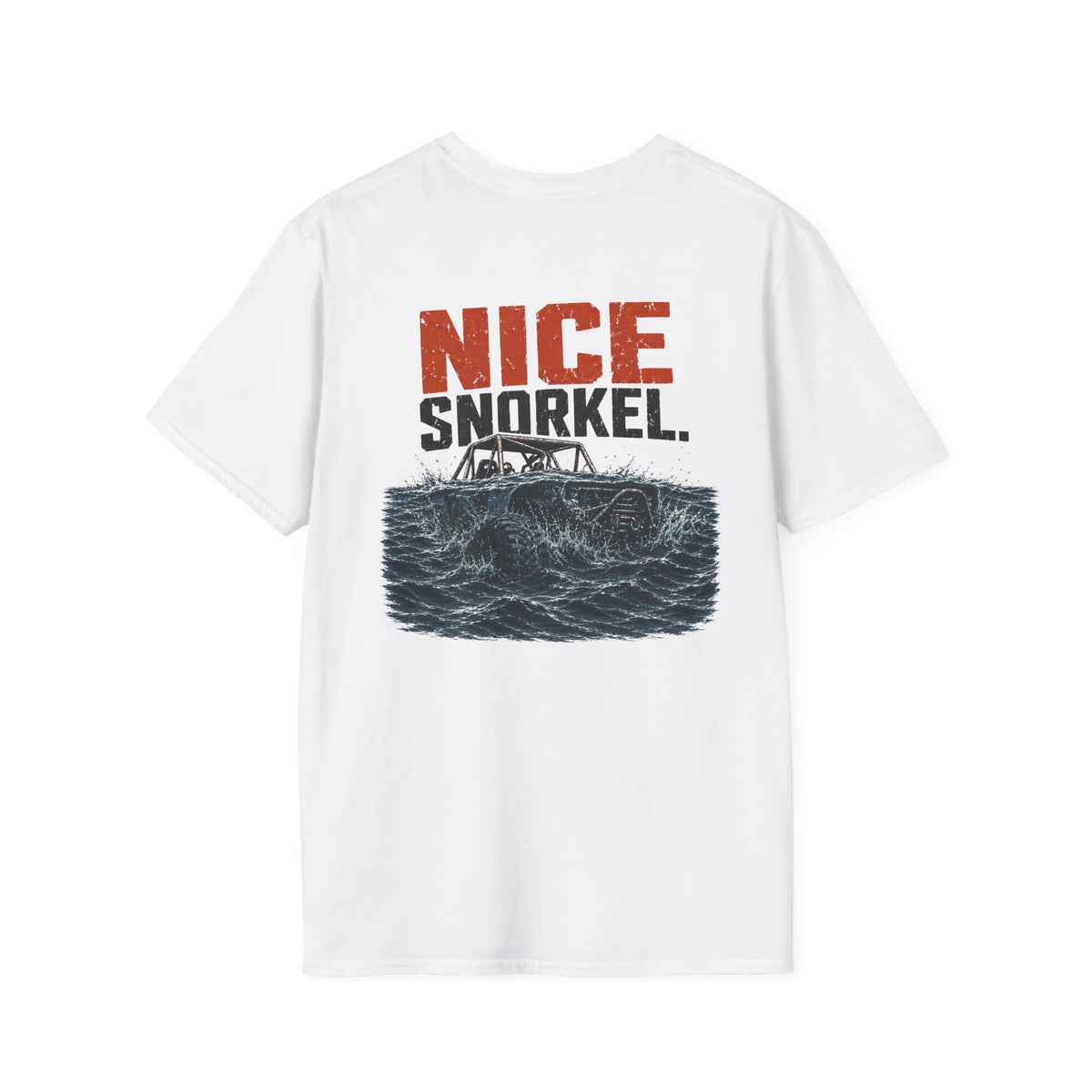 Nice Snorkel T-Shirt — Funny Off-Road Water Crossing Tee