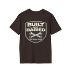 Built Not Babied T-shirt