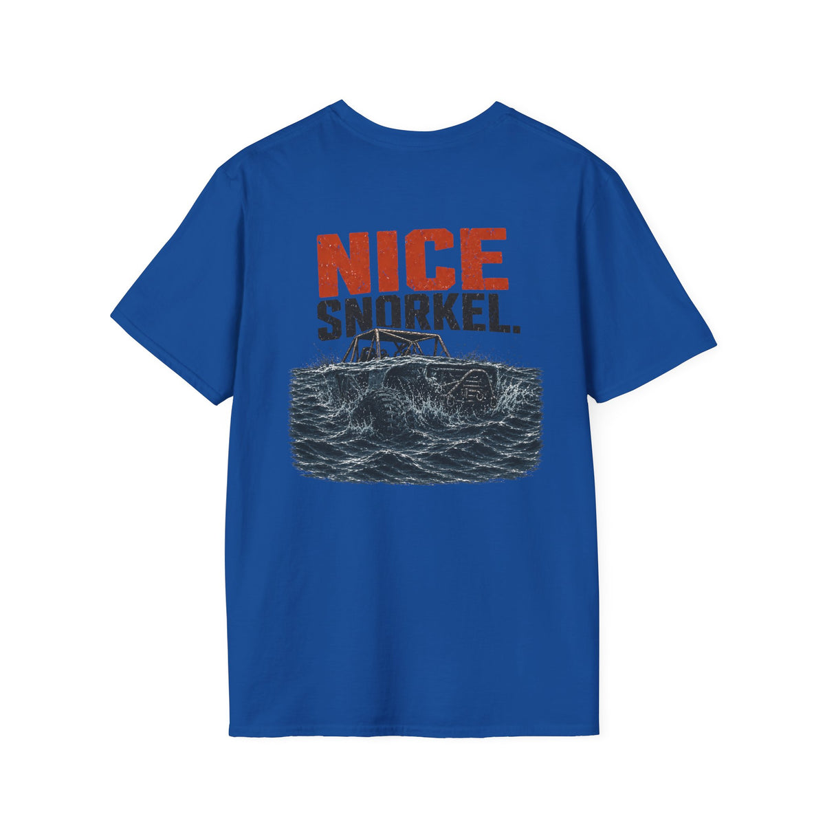 Nice Snorkel T-Shirt — Funny Off-Road Water Crossing Tee