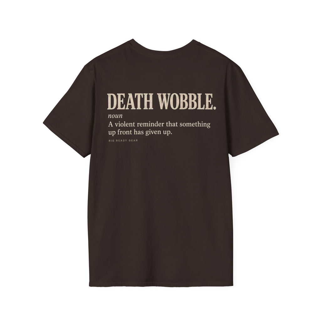 DEATH WOBBLE. T-shirt