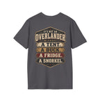 It’s Not an Overlander Without the Essentials T-Shirt