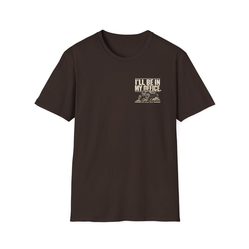 I'LL BE IN MY OFFICE. T-shirt