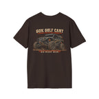 60K Golf Cart — Built & Ridiculous t-shirt