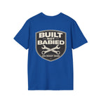 Built Not Babied T-shirt