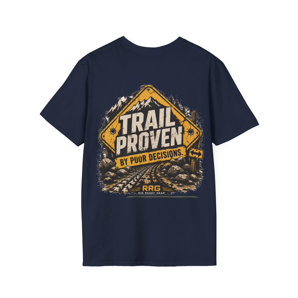 TRAIL PROVEN BY POOR DECISIONS T-shirt
