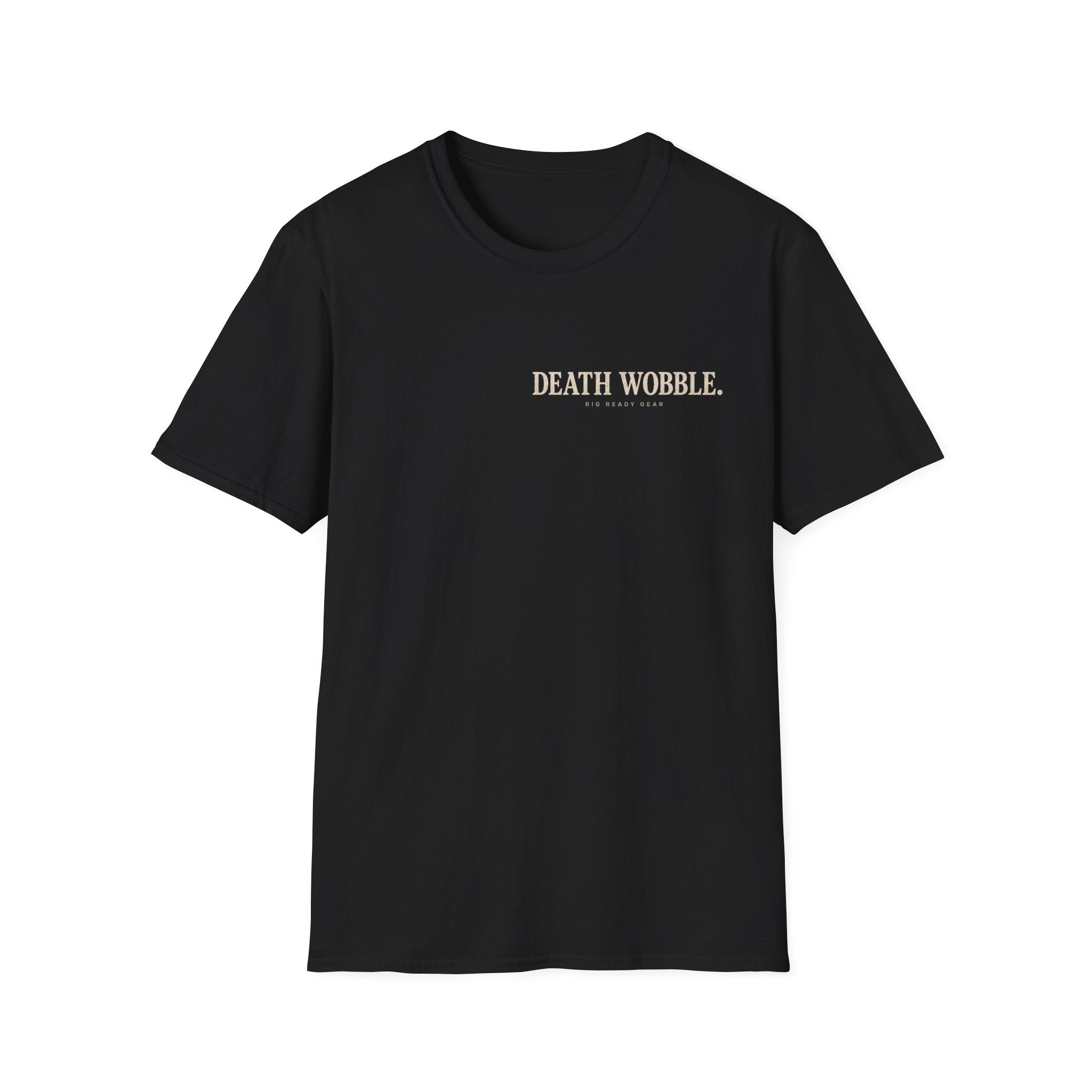 DEATH WOBBLE. T-shirt