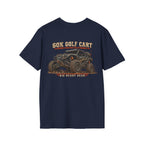 60K Golf Cart — Built & Ridiculous t-shirt