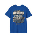 Customer Says It Only Clunks in Moab T-shirt
