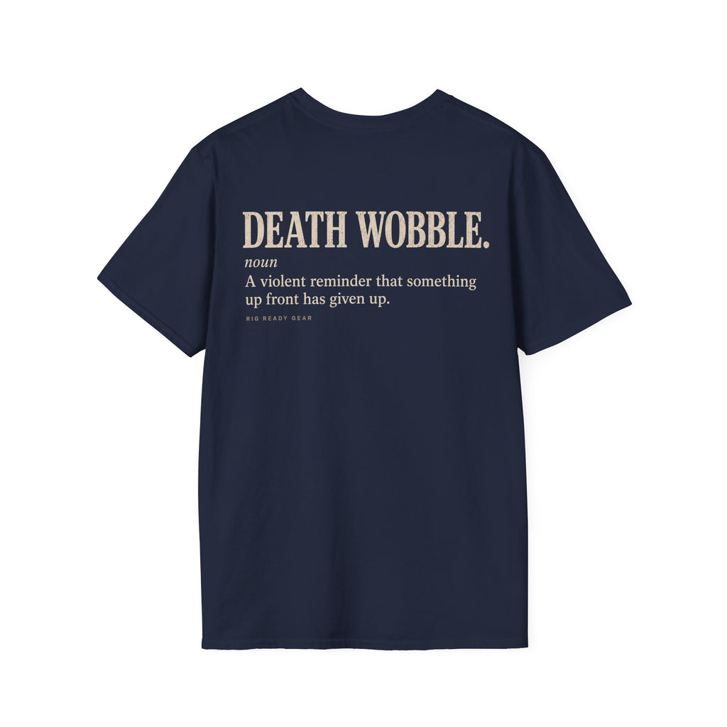 DEATH WOBBLE. T-shirt