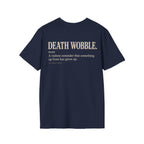 DEATH WOBBLE. T-shirt