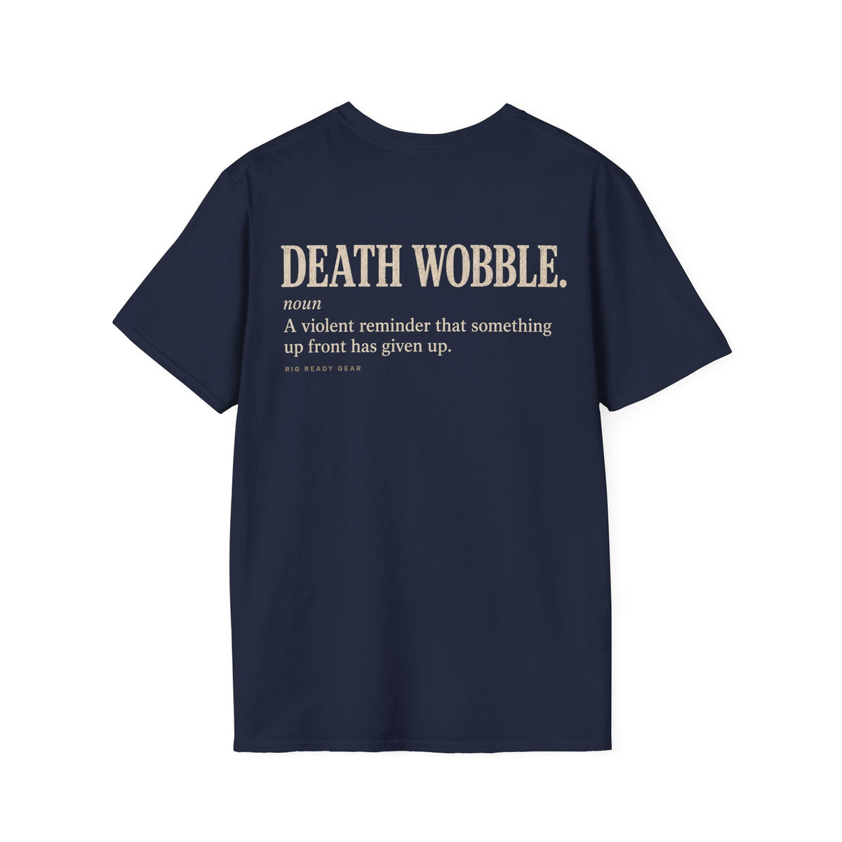 DEATH WOBBLE. T-shirt