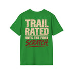 Trail Rated Until the First Scratch T-shirt