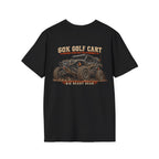 60K Golf Cart — Built & Ridiculous t-shirt