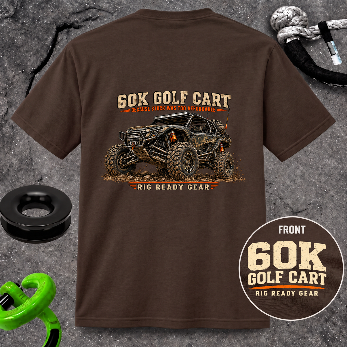 60K Golf Cart — Built & Ridiculous t-shirt