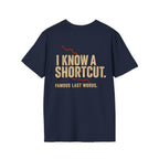 I Know a Shortcut T-shirt