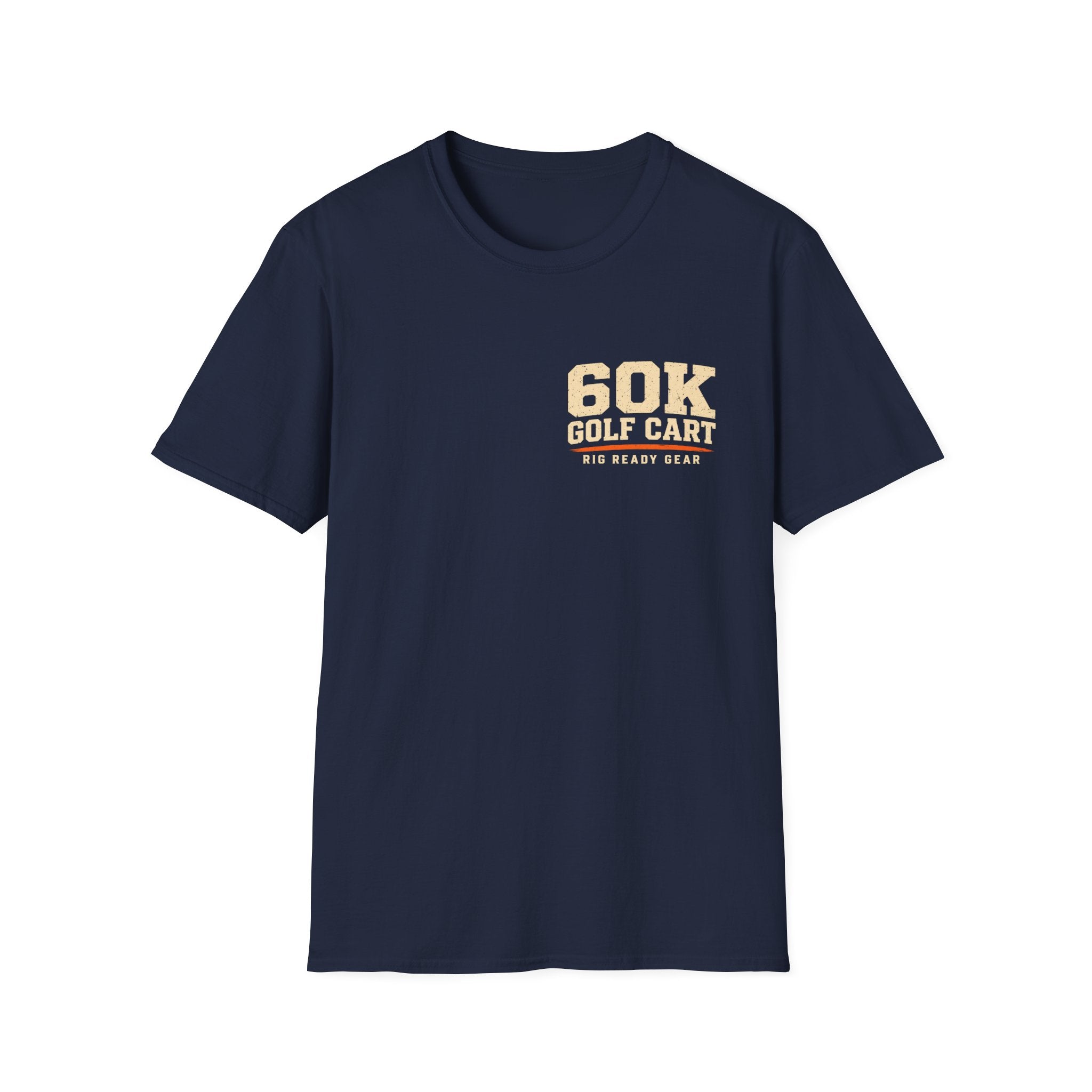 60K Golf Cart — Built & Ridiculous t-shirt