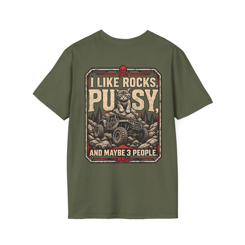 I Like Rocks, Pus*y, and Maybe 3 People T-shirt