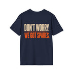 WE GOT SPARES. T-shirt