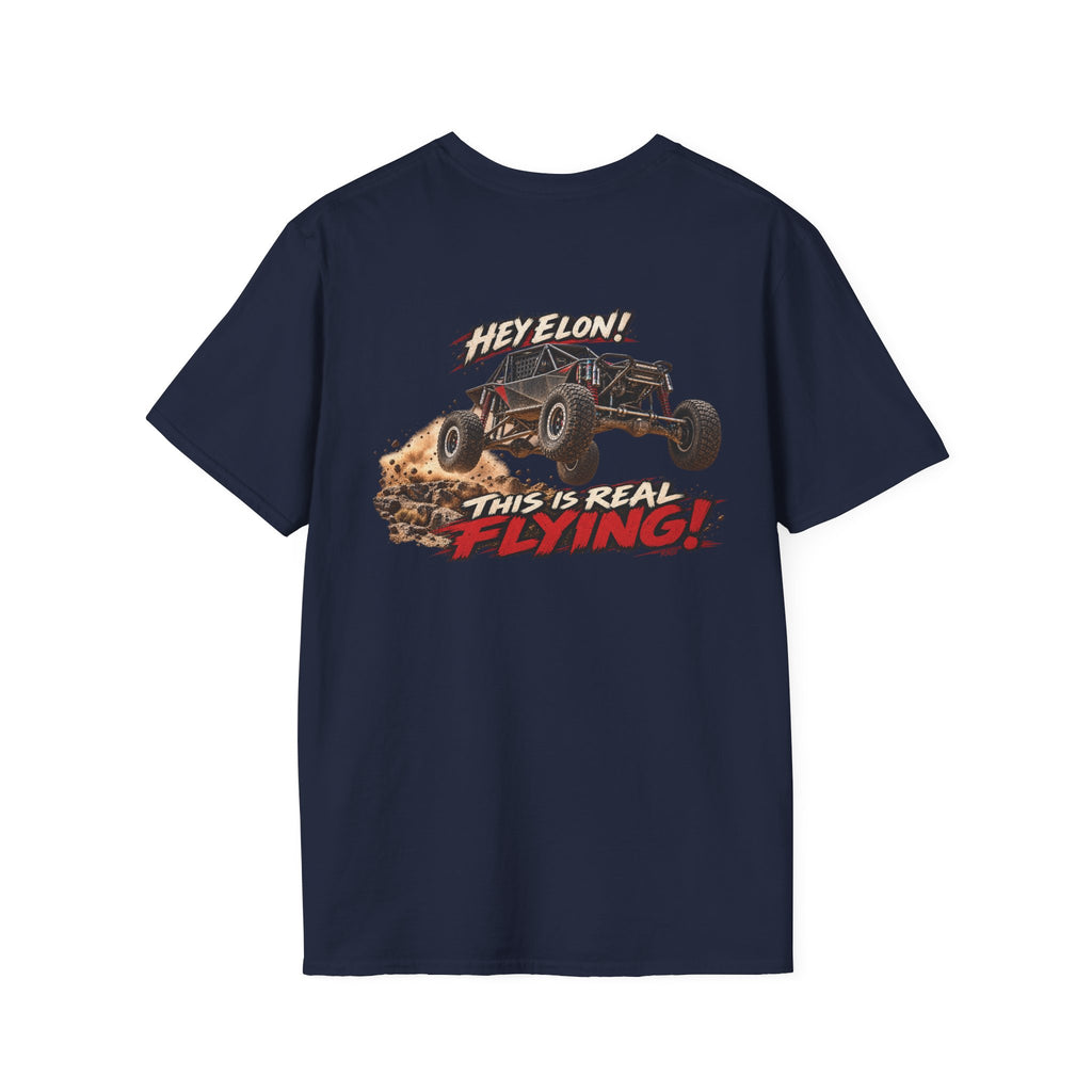 Hey Elon! This Is Real Flying! — Off-Road Racing T-Shirt