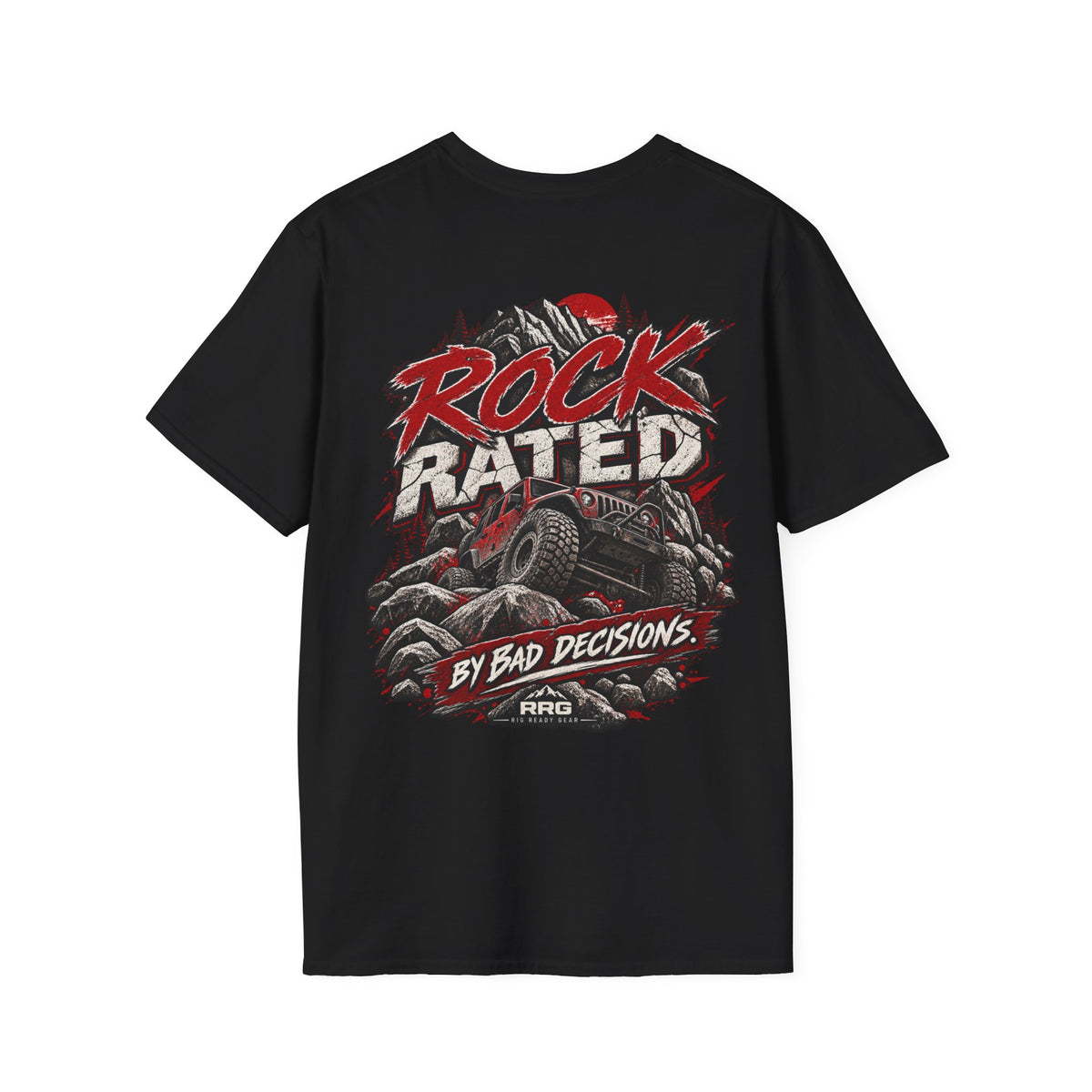 ROCK RATED BY BAD DECISIONS T-shirt